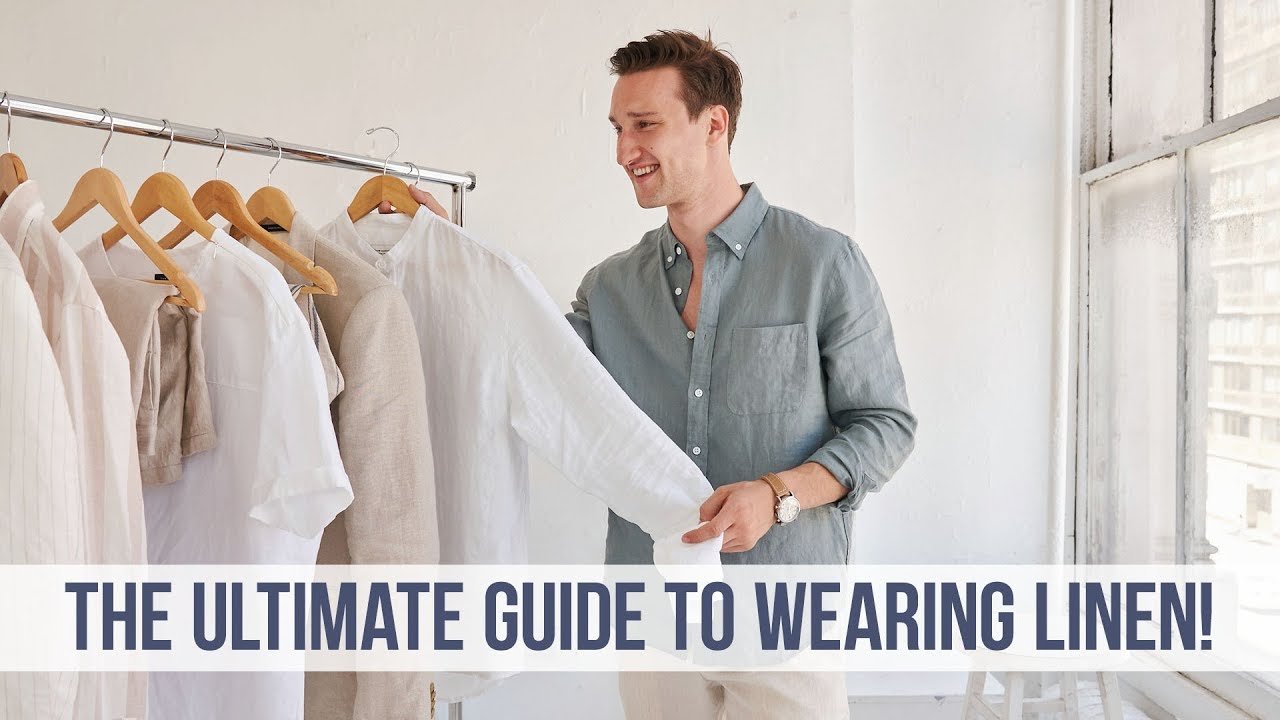 EVERYTHING You NEED to Know About Linen | Men’s Style Guide