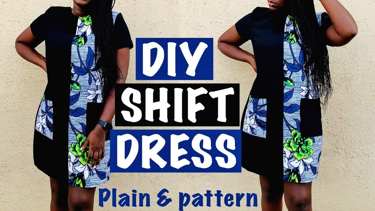 HOW TO SEW A DRESS: PLAIN & PATTERN SHIFT DRESS