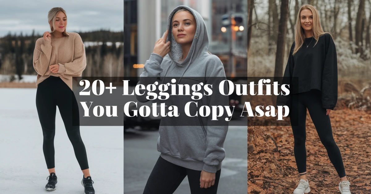 leggings outfits